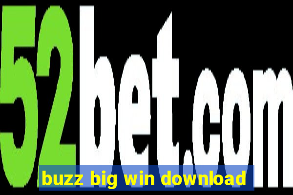 buzz big win download